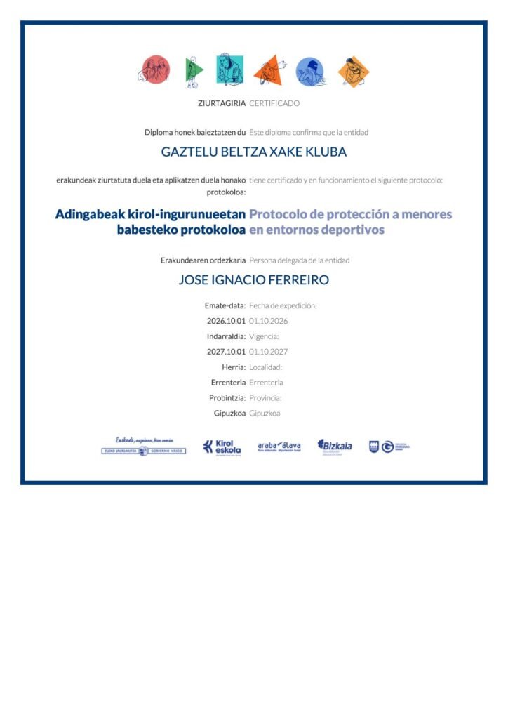 Certificado de Kirol Eskola: Gaztelu Beltza Xake Kluba tiene en funcionamiento el Protocolo de protección a menores en entornos deportivos, vigente hasta el 1 de octubre de 2027